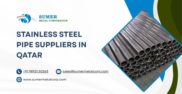 Stainless Steel Pipe Manufacturer and Suppier in Qatar