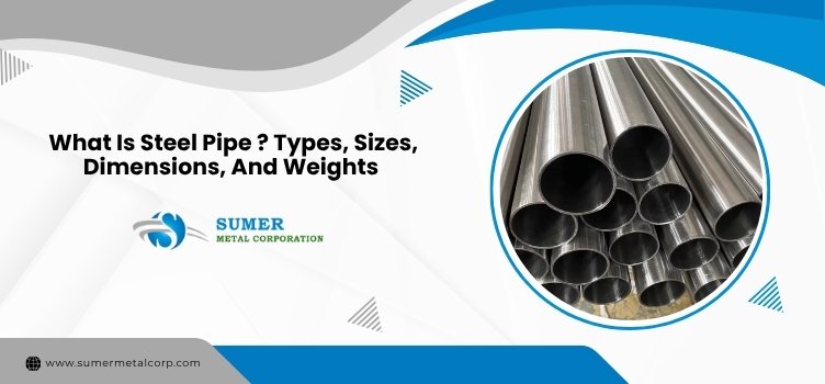 What Is Steel Pipe
